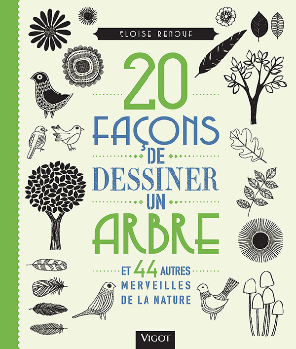 20 façons de dessiner un arbre et 44 autres merveilles de la nature