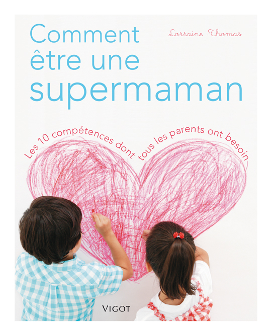 Comment être une supermaman