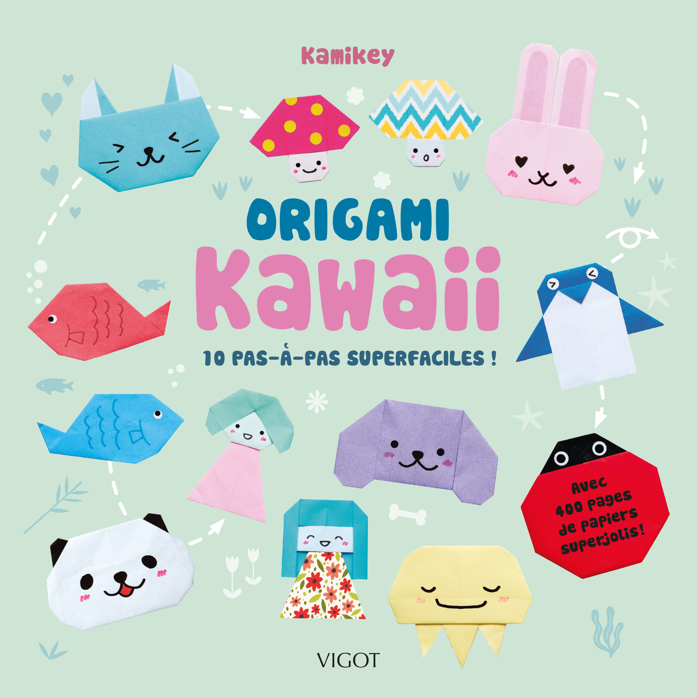 Origami kawaii : 10 pas-à-pas superfaciles !
