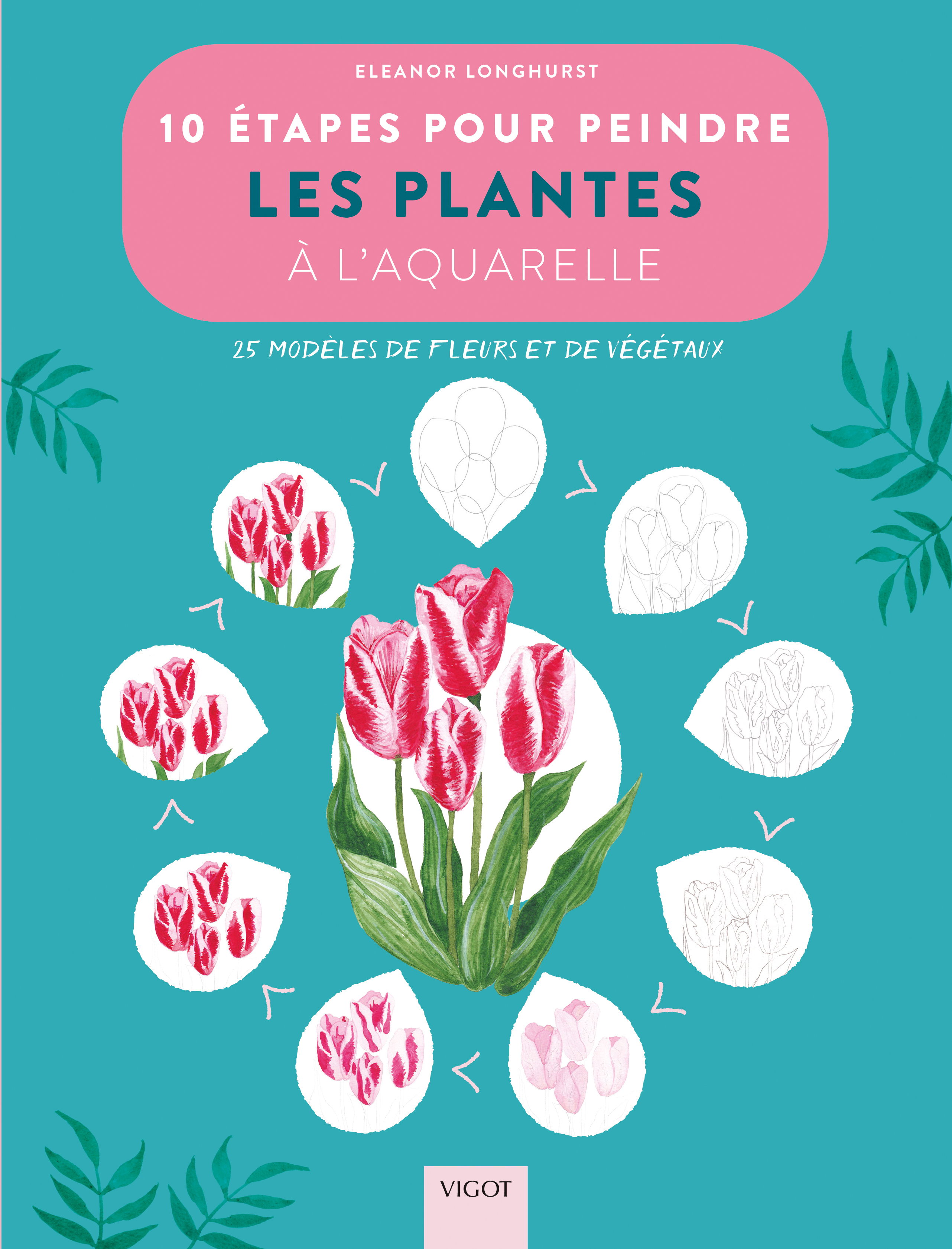 10 étapes pour peindre les plantes à l'aquarelle
