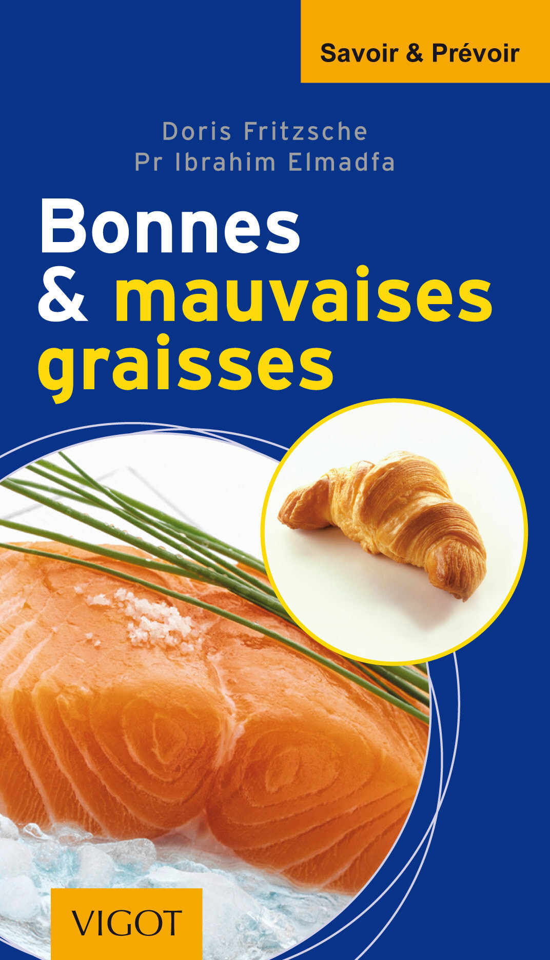Bonnes et mauvaises graisses
