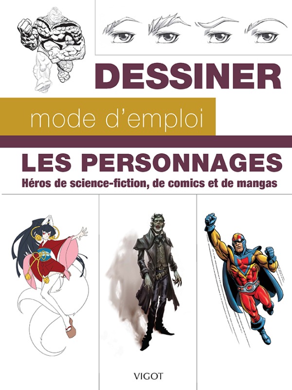 Dessiner mode d'emploi : les personnages