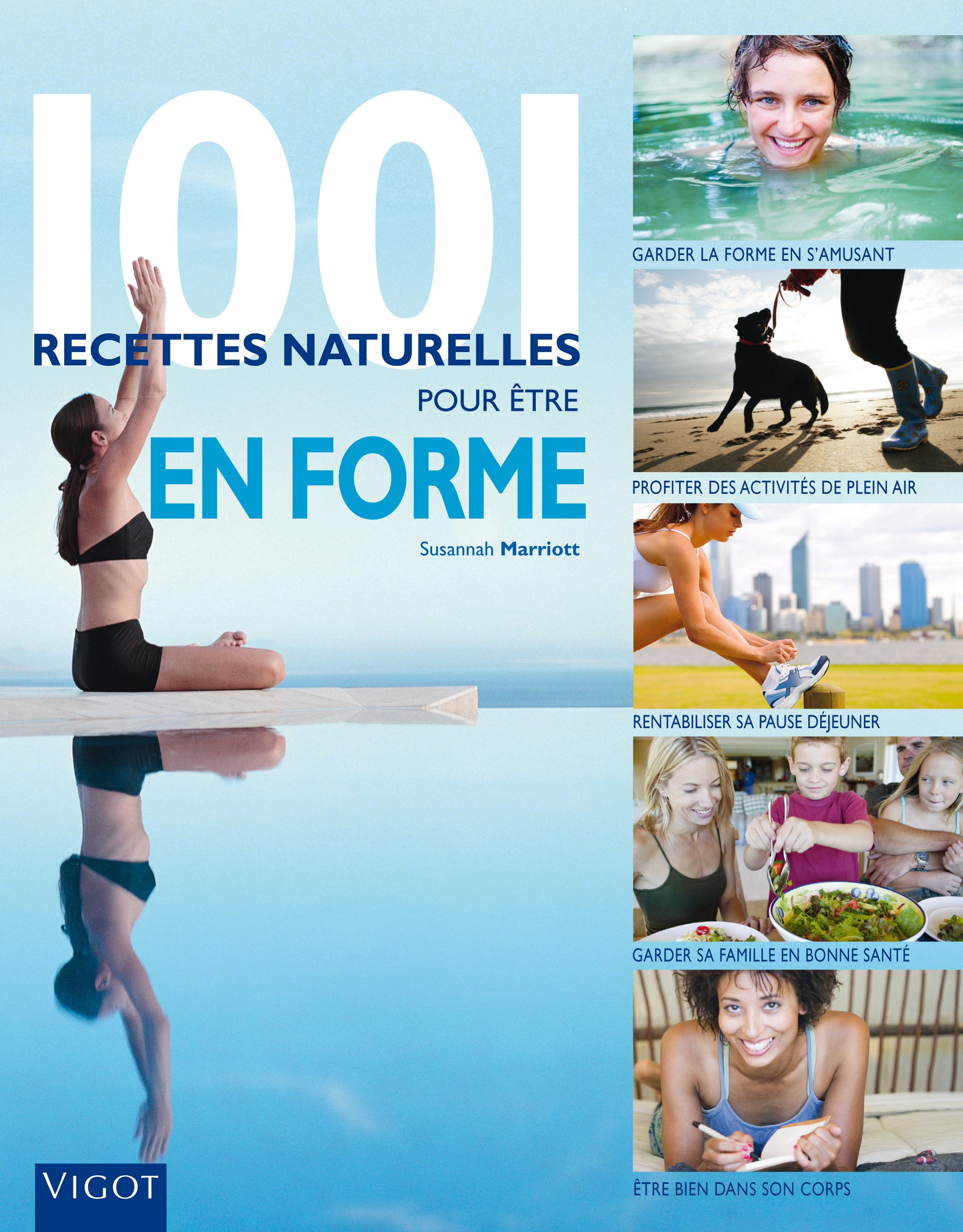 1001 recettes naturelles pour être en forme
