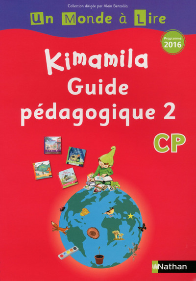 Un monde à lire - Kimamila - série rouge - guide pédagogique 2 CP