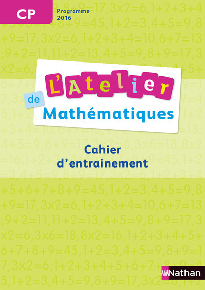 Atelier de Mathématiques Cahier CP 2017