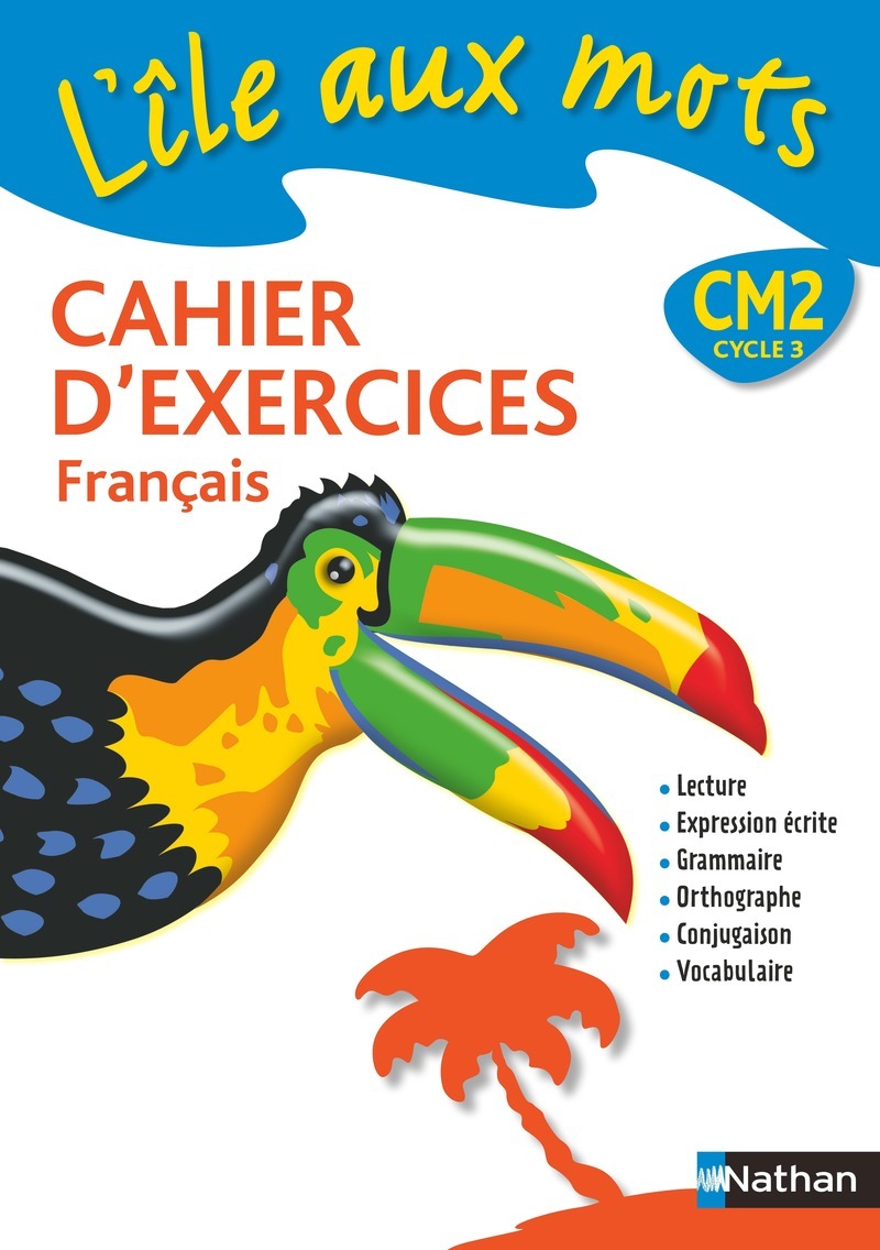 L'île aux mots - cahier exercices - CM2