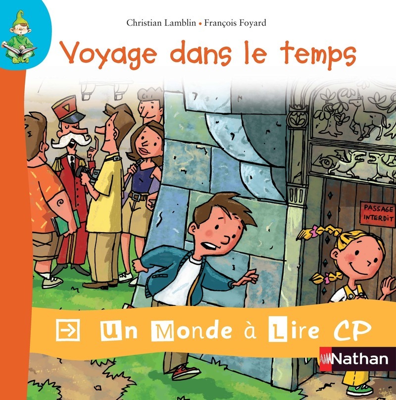 Un monde à lire CP - série bleue - Album 5 - Voyage dans le temps