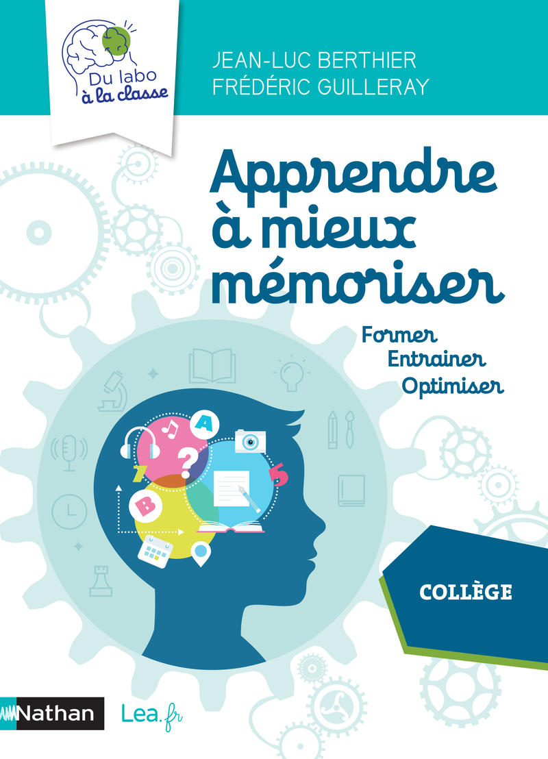 Apprendre à mieux mémoriser - Collège