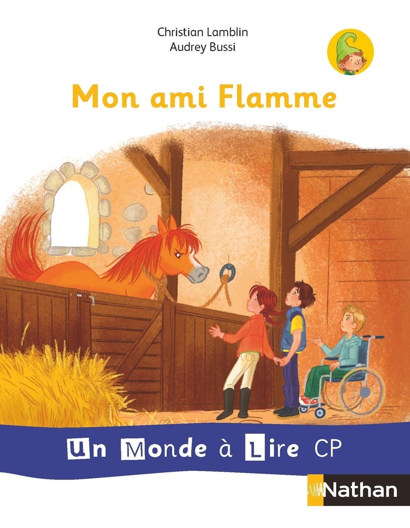 Un monde à lire - série blanche - Album 3 CP Mon amie Flamme 2019