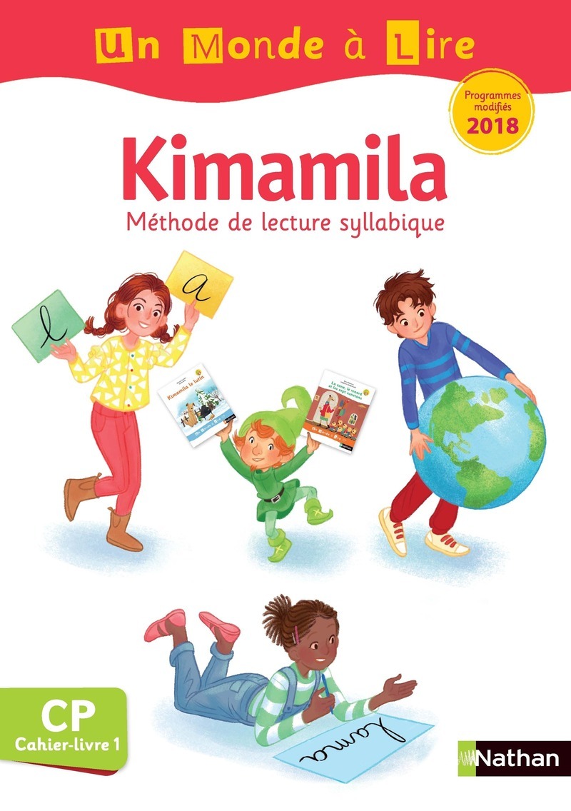 Un monde à lire CP - Kimamila - série blanche - cahier-livre 1 - programme 2018 modifiés