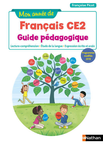 Mon année de Français - Guide pédagogique - CE2 - 2019