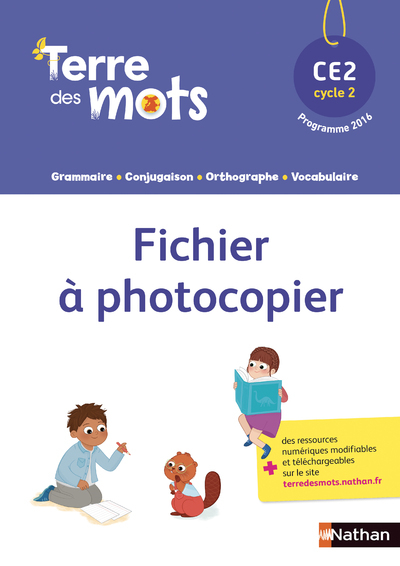 Terre des Mots CE2 - Fichier photocopiable - 2018