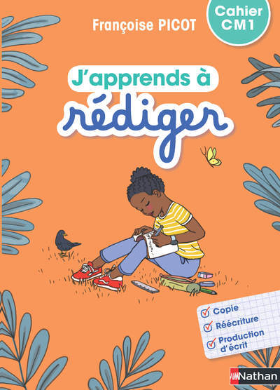 J'apprends à rédiger - Cahier d'activités CM1