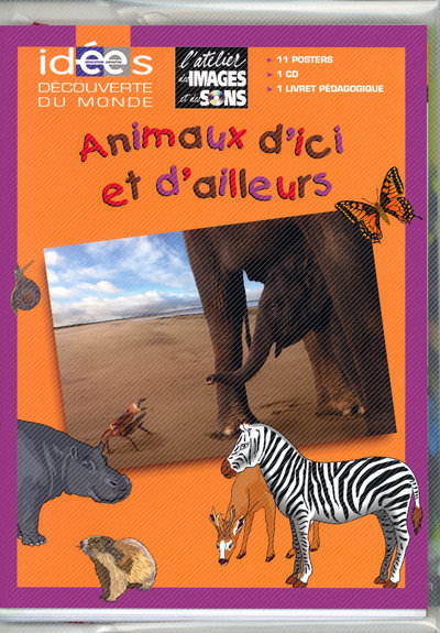 Animaux d'ici et d'ailleurs