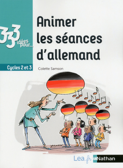 Animer les séances d'allemand - Cycles 2 et 3