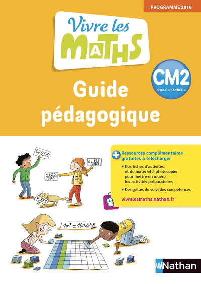 Vivre les maths CM2 - Guide Pédagogique - 2018
