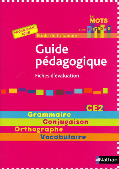 Par mots et par phrases CE2 - guide pédagogique