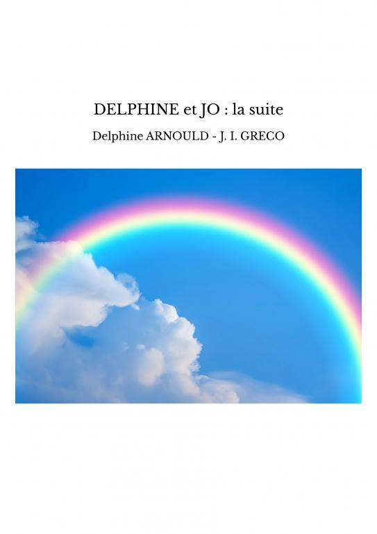 DELPHINE et JO : la suite