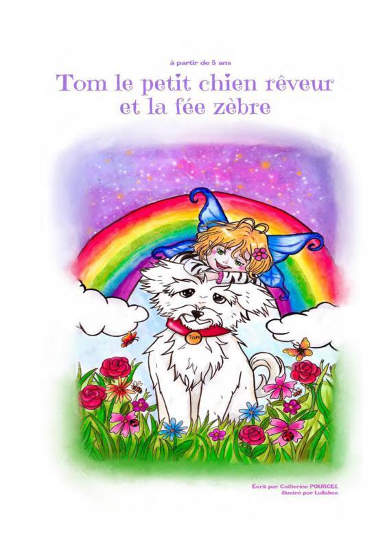 TOM LE CHIEN REVEUR ET LA FEE ZEBRE