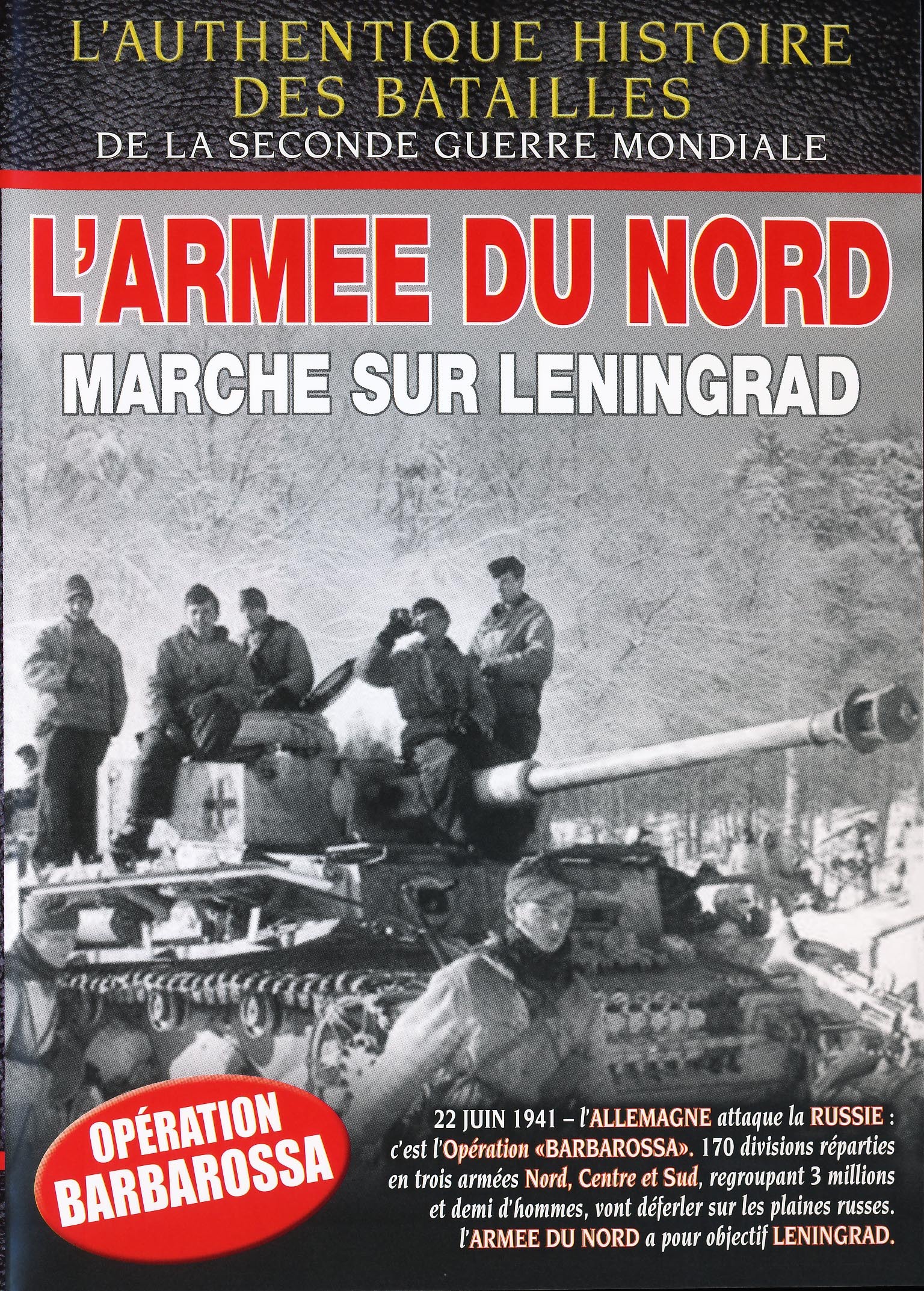 L'ARMEE DU NORD - LENINGRAD  OPERATION BARBAROSSA