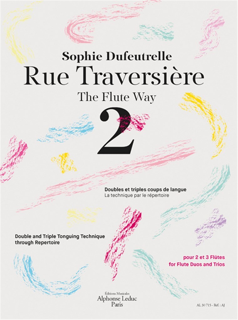 SOPHIE DUFEUTRELLE  : RUE TRAVERSIERE 2 - RECUEIL - FLUTE TRAVERSIERE