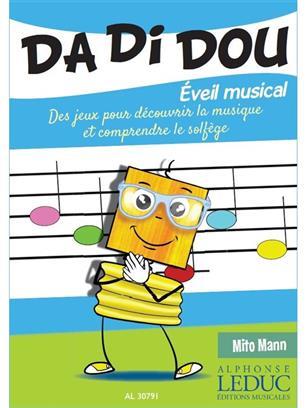 MITO MANN : DA DI DOU - EVEIL MUSICAL