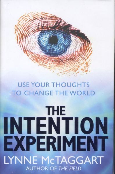The Intention Experiment