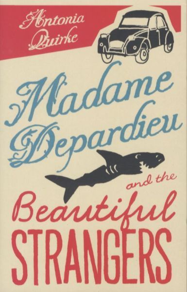 Madame Depardieu and the Beautiful Strangers