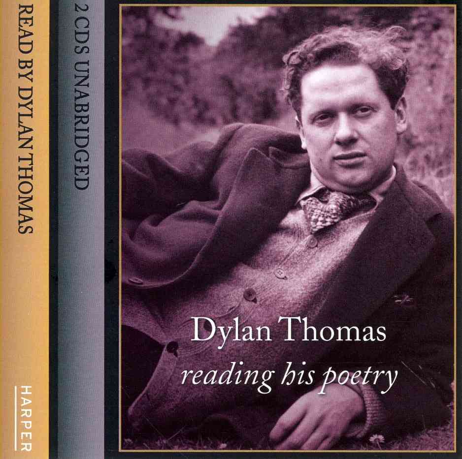Dylan Thomas Reading His Poetry