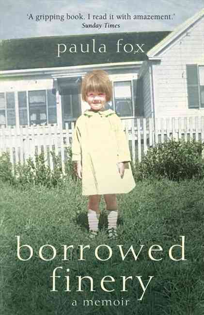 BORROWED FINERY A MEMOIR
