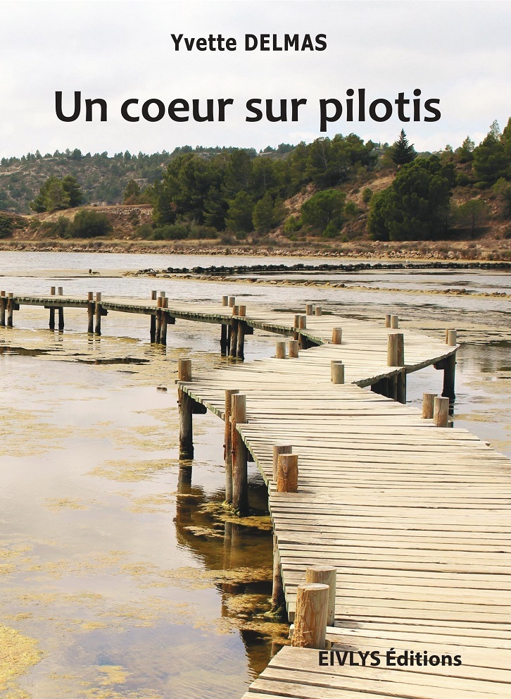 Un coeur sur pilotis