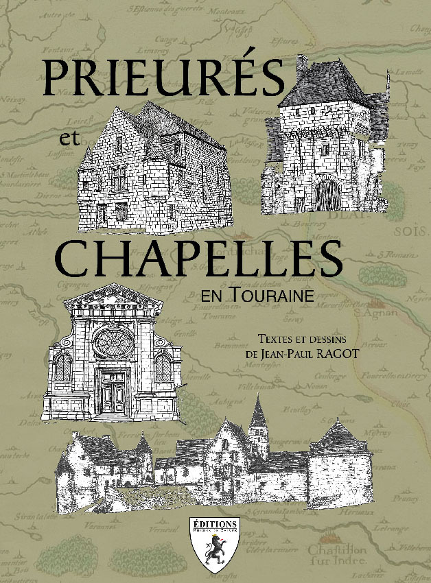 Prieurés et chapelles en Touraine