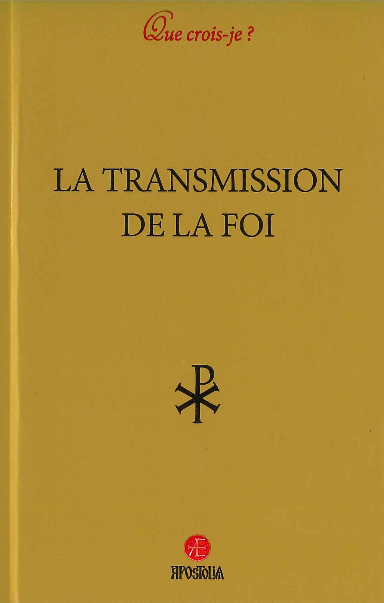 La transmission de la foi