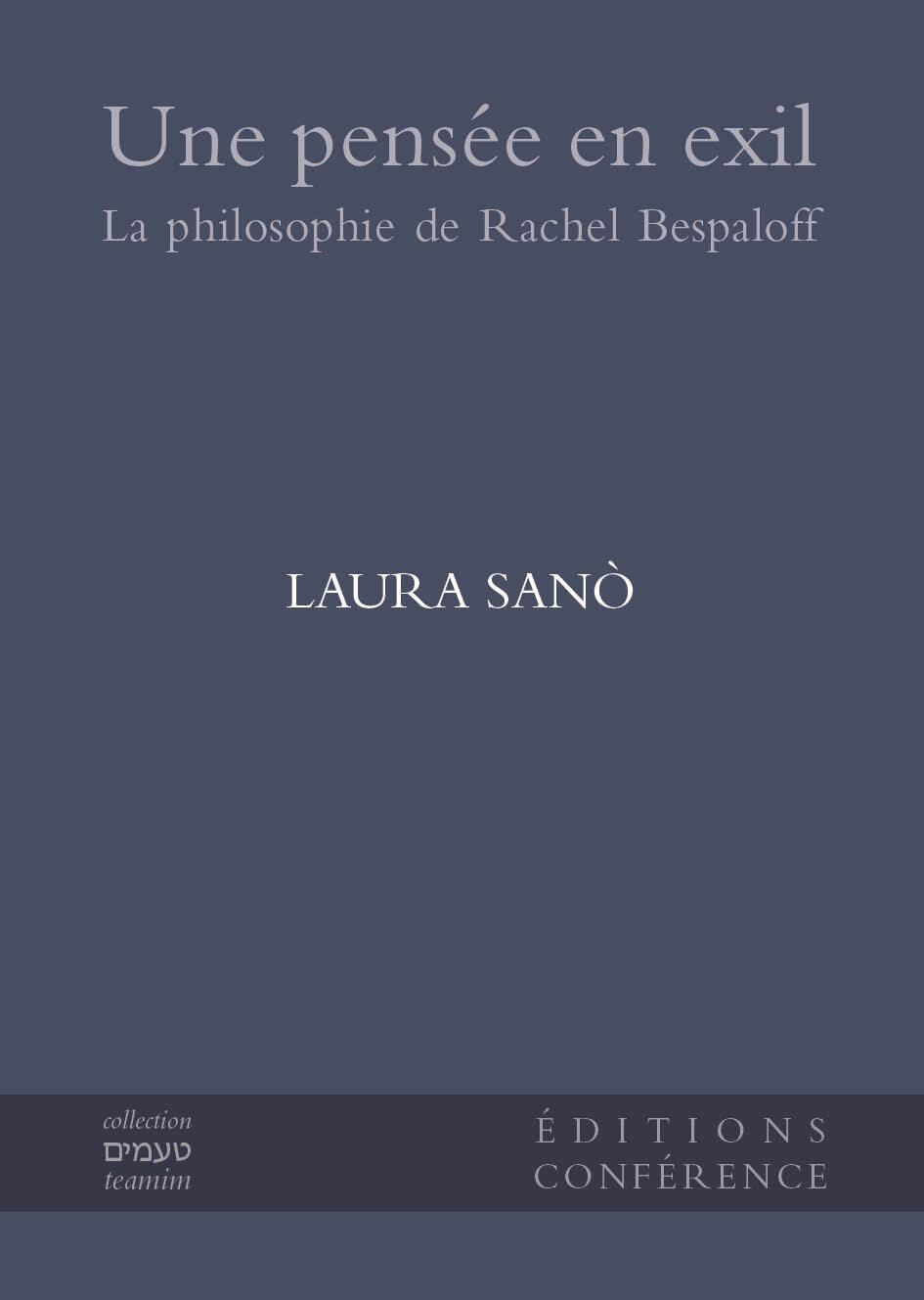 Une pensée en exil. La philosophie de Rachel Bespaloff