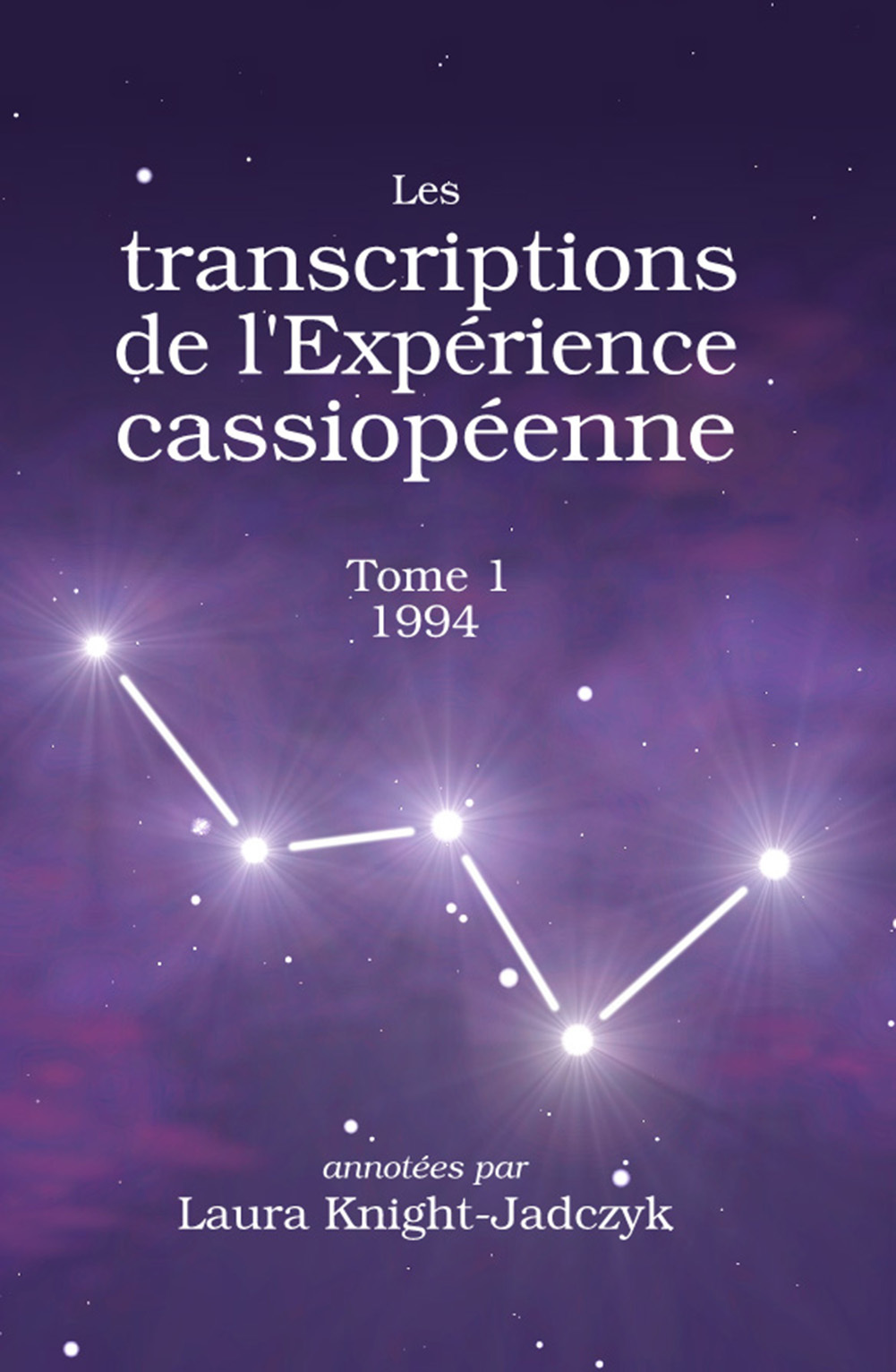 Les transcriptions de l’Expérience cassiopéenne – Tome 1, 1994
