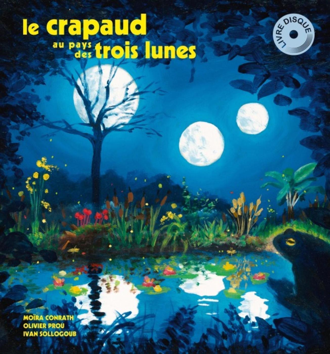 Le crapaud au pays des trois lunes