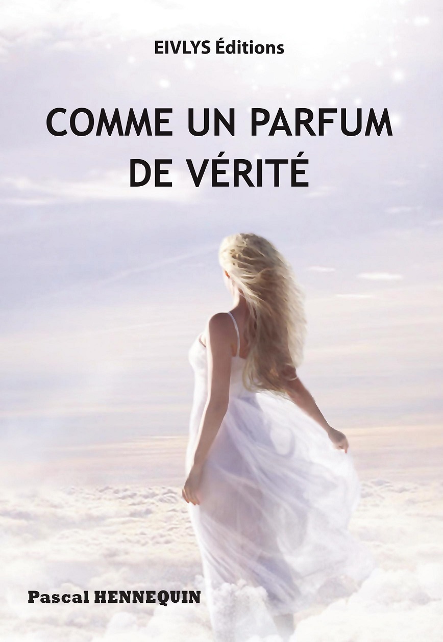 Comme un parfum de vérité