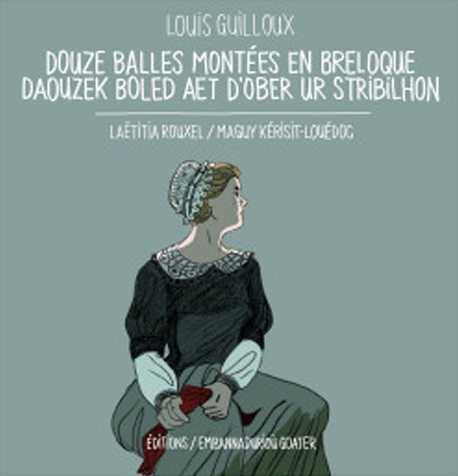 DOUZE BALLES POUR UNE BRELOQUE DAOUZEC BOLED AET D'OBER UR STRIBILHON (BILINGUE)