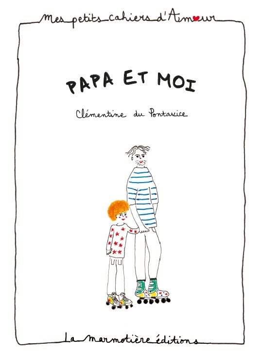 Cahier d'amour Papa et moi