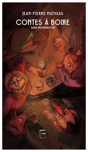 CONTES A BOIRE SANS MODERATION