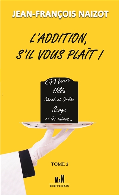 L'ADDITION S'IL VOUS PLAIT ! VOLUME 2
