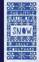 The Little Book of Snow