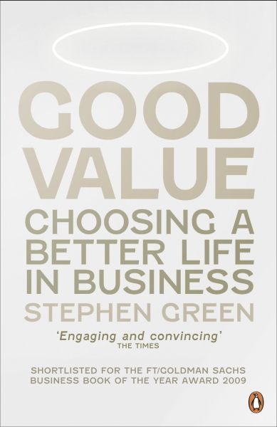 Good Value: Choosing a Better Life in Business
