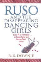Ruso and the Disappearing Dancing Girls