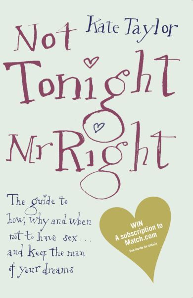 Not Tonight, Mr Right