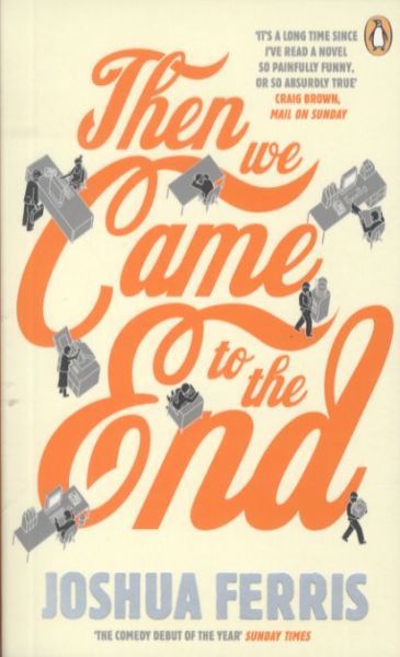 Then We Came to the End