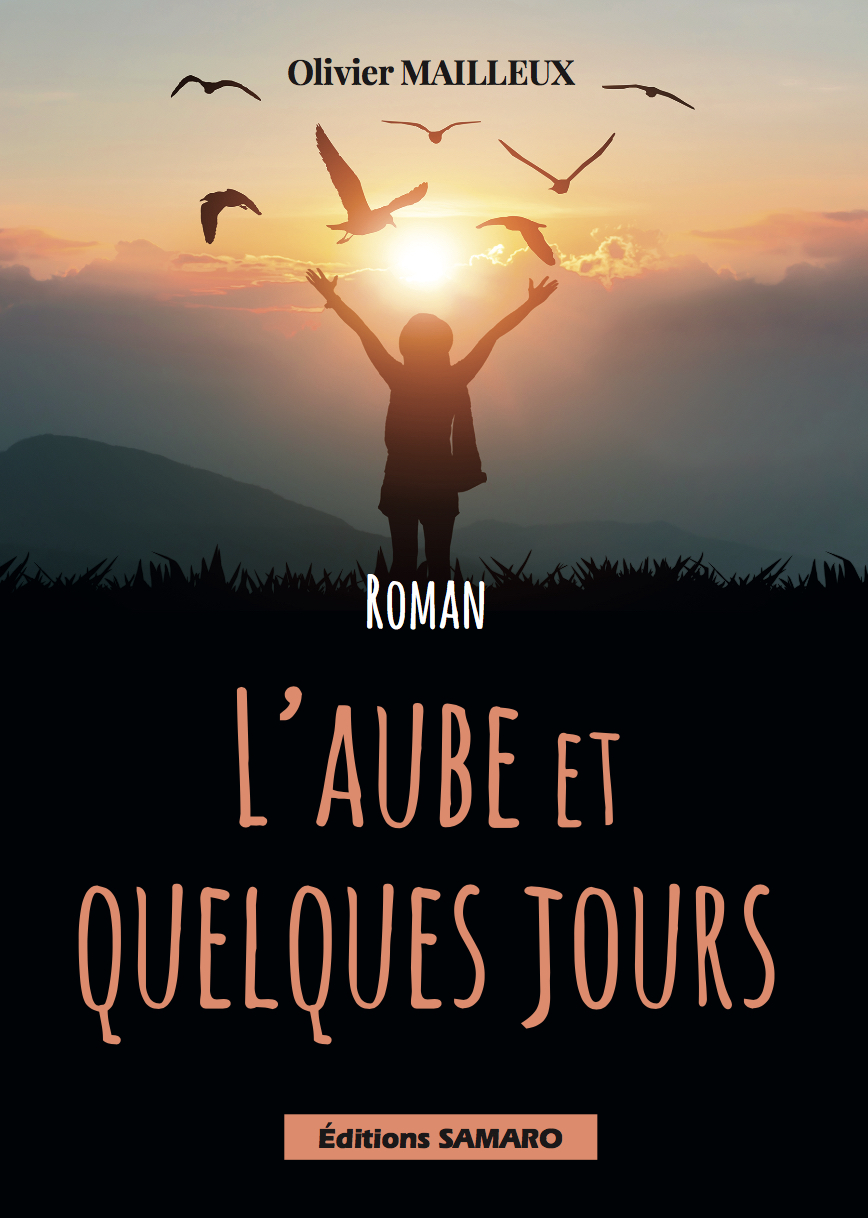 L'aube et quelques jours