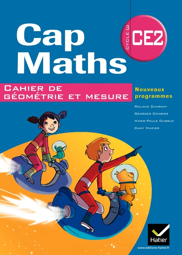 Cap Maths CE2 éd. 2011 - Cahier de géométrie et mesure