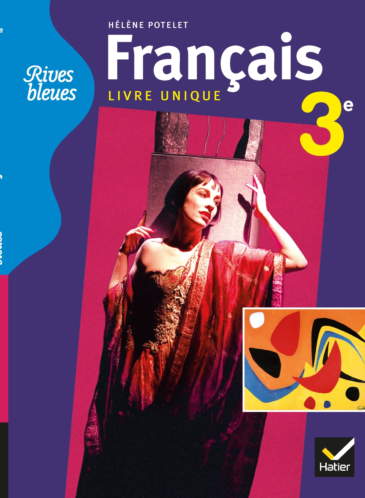 Rives bleues Livre unique de Français 3e éd. 2012 - Manuel de l'élève (format compact)