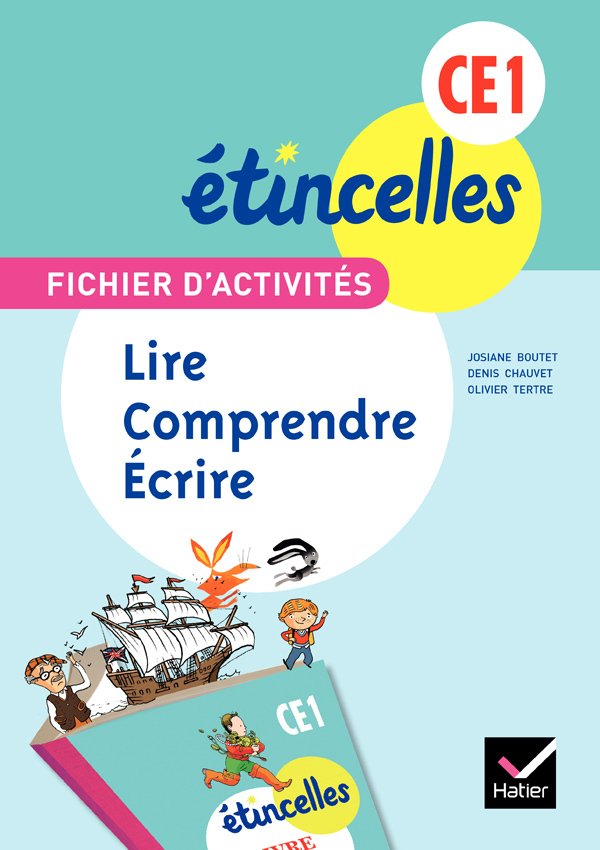 Etincelles Français CE1 éd. 2012 - Fichier d'activités Lire, comprendre, écrire